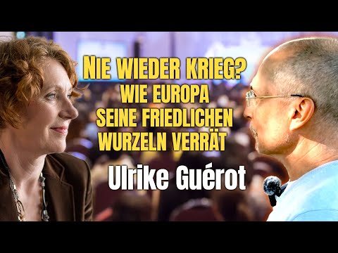 „Nie wieder Krieg“? – Wie Europa seine friedlichen Wurzeln verrät – Im Gespräch mit Ulrike Guérot