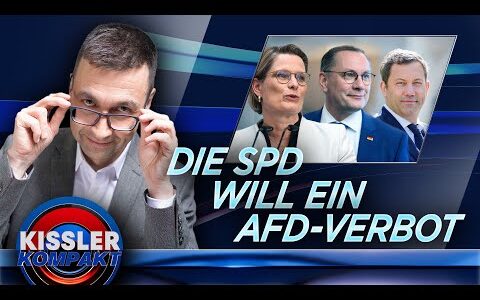 SPD will AfD-Verbot: Angriff auf die Demokratie? | KISSLER Kompakt