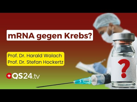 mRNA gegen Krebs – Medizinrevolution oder unkalkulierbares Risiko? | QS24 Wissenschafts-Gremium