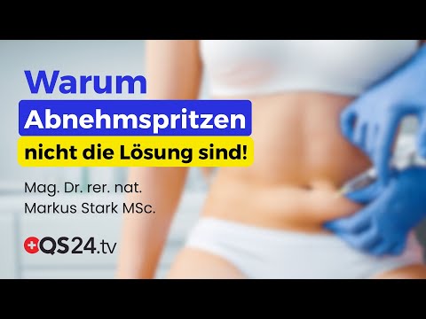 Gewichtsverlust per Spritze – Chancen, Risiken und die wahre Ursache vieler Erkrankungen | QS24