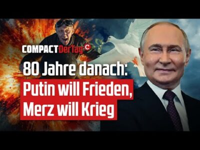 Mehr über den Artikel erfahren 80 Jahre danach: Putin will Frieden, Merz will Krieg💥