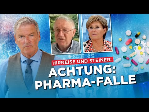 Was Sie über Pharma & Co wissen müssen – Hirneise & Steiner sprechen Klartext!