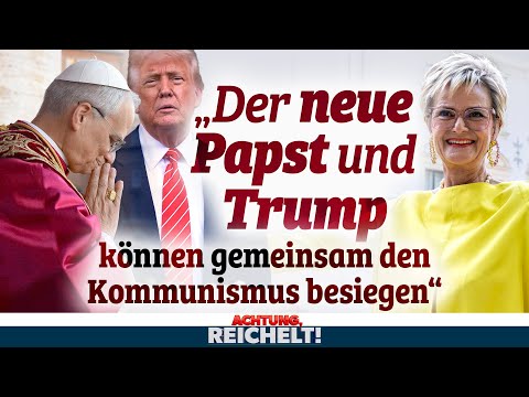 Gloria von Thurn und Taxis: „Gemeinsam können der Papst & Trump den Kommunismus besiegen“ | AR!