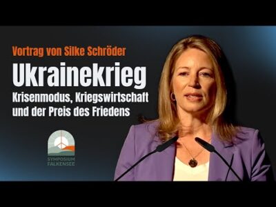 Mehr über den Artikel erfahren Ukrainekrieg: Krisenmodus, Kriegswirtschaft und der Preis des Friedens – Silke Schröder