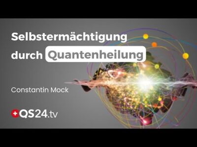 Mehr über den Artikel erfahren Gesundheit beginnt im Bewusstsein – Wie Quantenheilung Körper und Seele stärkt | QS24