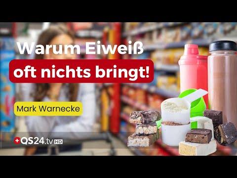 Eiweiß-Schock: Darum wirken viele Eiweiß-Produkte nicht! | Mark Warnecke | Naturmedizin | QS24
