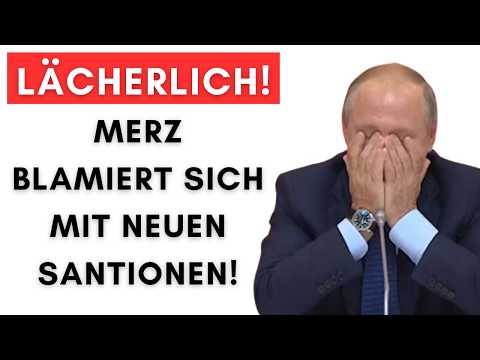 DAS sind die neuen Sanktionen von Merz – Putin lacht sich kaputt!