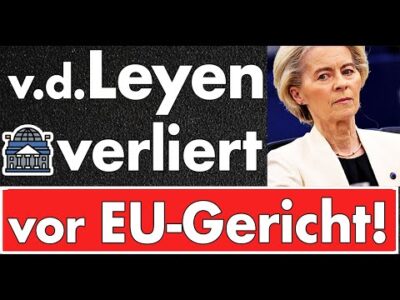 Mehr über den Artikel erfahren Gerichtsurteil: Von der Leyen zur Herausgabe der SMS verurteilt – Beben in Brüssel