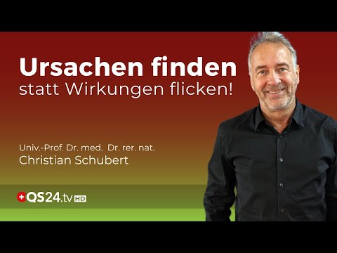 Es reicht! Wir müssen Ursachen finden, statt Wirkungen zu flicken! | Prof. Dr. med. Schubert | QS24
