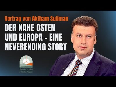 Mehr über den Artikel erfahren Der Nahe Osten und Europa – Eine Never Ending Story – Aktham Suliman