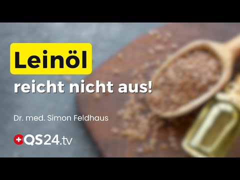 Korrektursendung: Leinöl und pflanzliches Protein reichen nicht aus! | QS24 Wissenschafts-Gremium