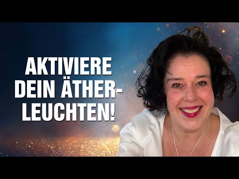Körperbewusstsein: Aktiviere Dein Ätherleuchten mit der Liebes-Frequenz des Herzens