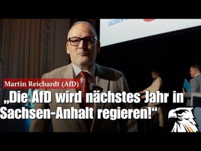Mehr über den Artikel erfahren „Die AfD wird nächstes Jahr in Sachsen-Anhalt regieren!“ Martin Reichardt (AfD)