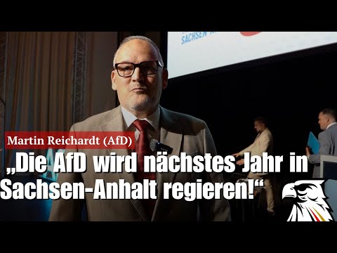 „Die AfD wird nächstes Jahr in Sachsen-Anhalt regieren!“ Martin Reichardt (AfD)
