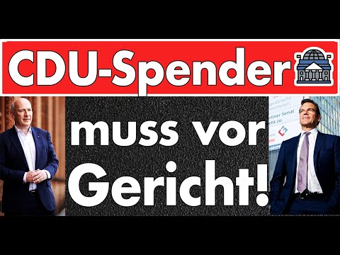 Gericht zweifelt an Rechtmäßigkeit der 820.000 Euro Spende von Gröner an die CDU! Zeugenaussage!