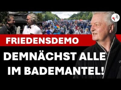 Mehr über den Artikel erfahren Demnächst alle im Bademantel: Stimmen von der Friedensdemo am 24.05.2025 in Berlin