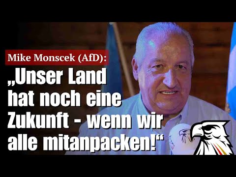 Mike Monscek (AfD): „Unser Land hat noch eine Zukunft – wenn wir alle mit anpacken!“