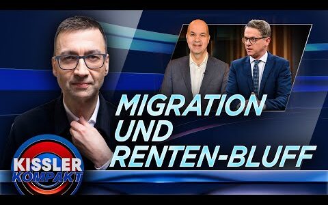 Sozialstaat in Not: Warum Asylmigration kein Rentenmodell ist | KISSLER Kompakt