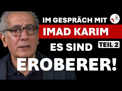 Imad Karim: Es sind Eroberer | Im Gespräch mit Helmut Reinhardt (Teil 2 von 2)