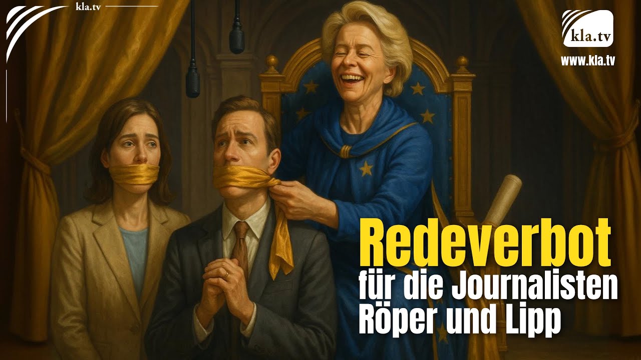Redeverbot für die Journalisten Röper und Lipp – Von der Leyen setzt ihre Agenda um