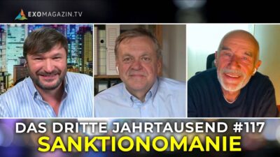 Mehr über den Artikel erfahren SANKTIONOMANIE | Das 3. Jahrtausend #117
