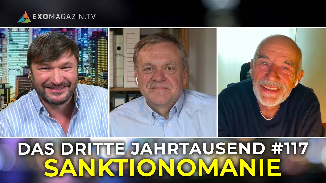 SANKTIONOMANIE | Das 3. Jahrtausend #117