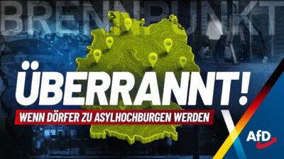 Mehr über den Artikel erfahren Überrannt: Wenn Dörfer zu Asylhochburgen werden! – AfD Brennpunkt