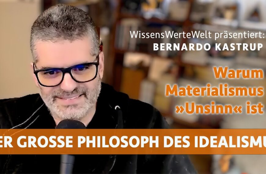 Warum Materialismus »Unsinn« ist | Bernardo Kastrup im Gespräch