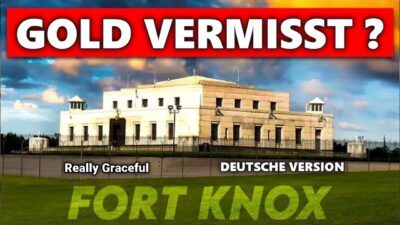 Mehr über den Artikel erfahren Was die Medien über FORT KNOX verschweigen (Really Graceful – Deutsch)