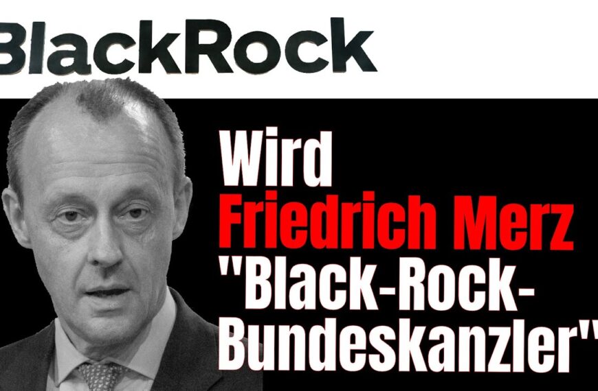 Wird Friedrich Merz heute zum „Black-Rock-Bundeskanzler“ gewählt?