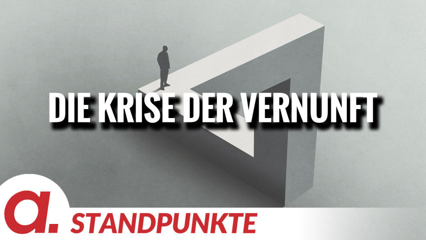 Die Krise der Vernunft | Von Felix Feistel