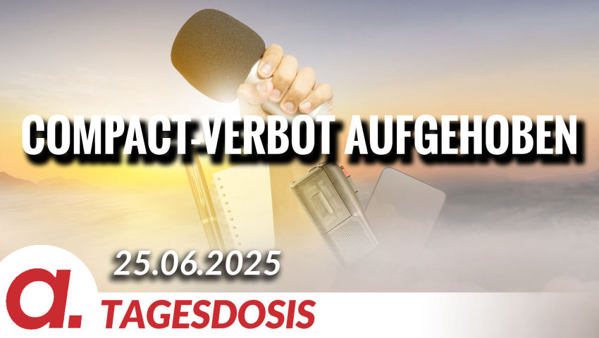 Compact-Verbot aufgehoben – Urteil pro Pressefreiheit mit Beigeschmack | Von Tilo Gräser