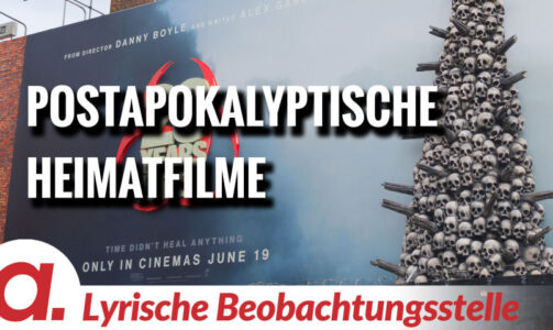 Postapokalyptische Heimatfilme: 28 years later | Von Paul Clemente
