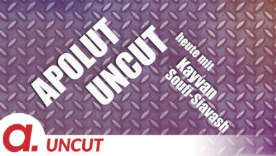Mehr über den Artikel erfahren Uncut #20: Heute mit Kayvan Soufi-Siavash