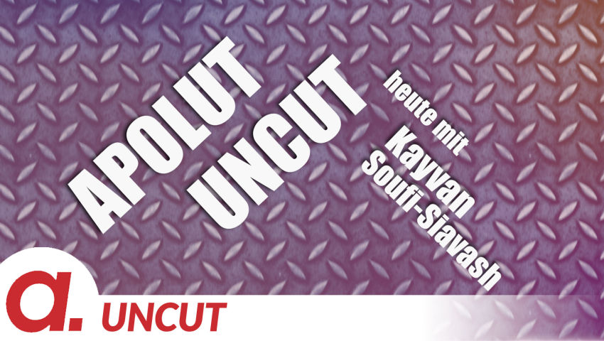 Uncut #20: Heute mit Kayvan Soufi-Siavash
