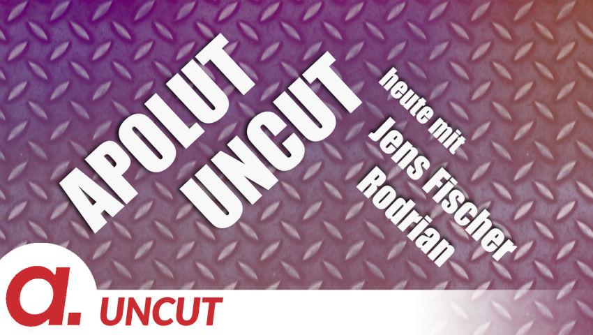 Uncut #21: Heute mit Jens Fischer Rodrian