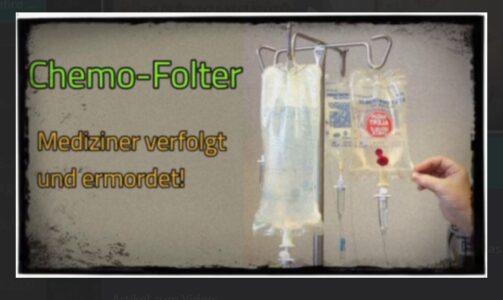 Krebsindustrie: Chemo-Folter, Milliarden-Profite und unterdrückte Heilmittel – alternative Mediziner verfolgt und ermordet!