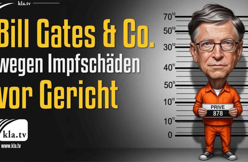 Bill Gates & Co. wegen Impfschäden vor Gericht
