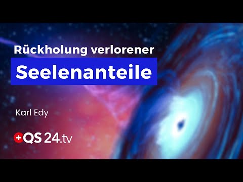 Rückholung verlorener Seelenanteil – Ganz-Werdung des Bewusstseins | Sinn des Lebens | QS24