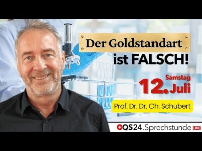 Mehr über den Artikel erfahren Prof. Dr. med. Christian Schubert : „Der Goldstandart ist FALSCH!“ | QS24 Sprechstunde 2025