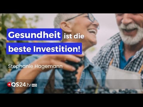 Warum Ihre Gesundheit Ihr wichtigstes Kapital ist! | Erfahrungsmedizin | QS24 Gesundheitsfernsehen