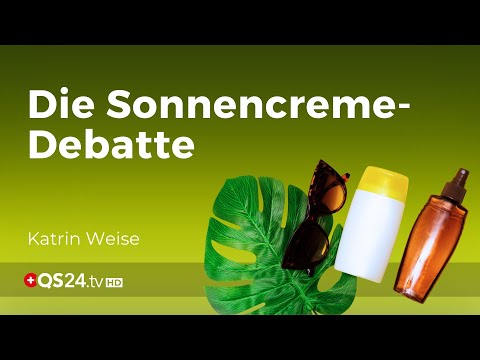 Die Debatte um Sonnenschutz und die Risiken chemischer Sonnencremes | Erfahrungsmedizin | QS24