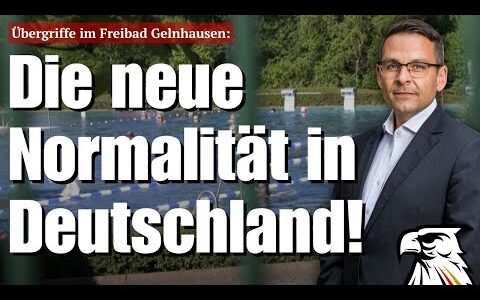 Übergriffe im Freibad Gelnhausen: Die neue Normalität in Deutschland! | Gerald Grosz