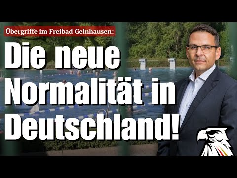 Übergriffe im Freibad Gelnhausen: Die neue Normalität in Deutschland! | Gerald Grosz
