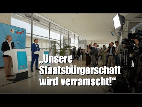 „Unsere Staatsbürgerschaft wird verramscht!“  | Pressestatement von Weidel und Chrupalla