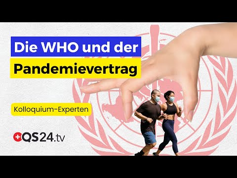 Der WHO Pandemievertrag  Zwischen Machtmissbrauch und Gemeinwohl | Kolloquium Medicine | QS24