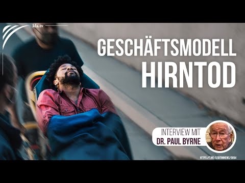 Zum Tag der Organspende: Erfindung Hirntod ist ein Geschäftsmodell – Interview mit Dr. Paul Byrne