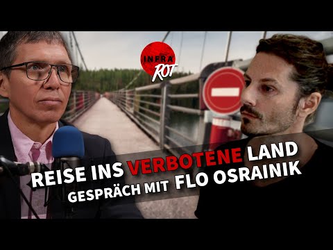 Reise ins verbotene Land – Gespräch mit Flo Osrainik