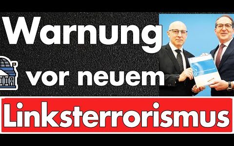 Verfassungsschutz warnt vor neuem linken Terrorismus! Wer wird neuer Chef der Behörde?