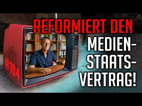 REFORMIERT DEN MEDIENSTAATSVERTRAG